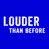 louderthanbefore